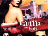 Karma, Confessions and Holi (2009)